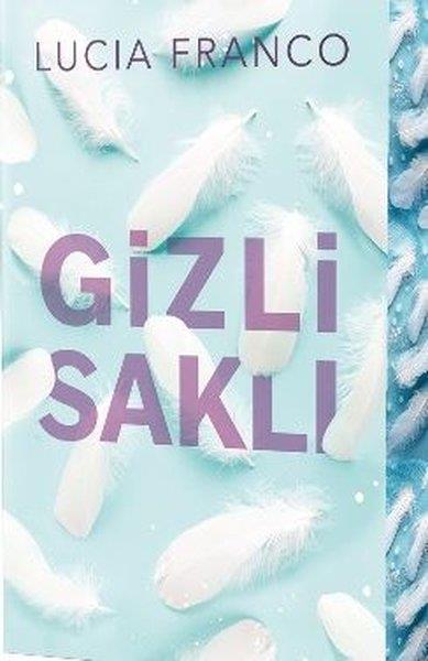 Lucia FrancoAşk Kitapları & Aşk RomanlarıGizli Saklı