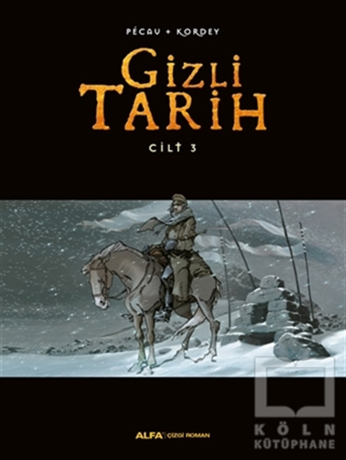 KolektifÇizgi RomanGizli Tarih Cilt 3