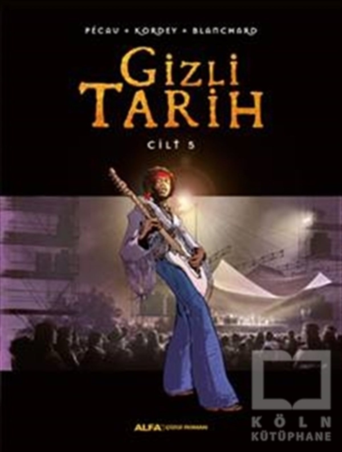 KolektifÇizgi RomanGizli Tarih Cilt 5