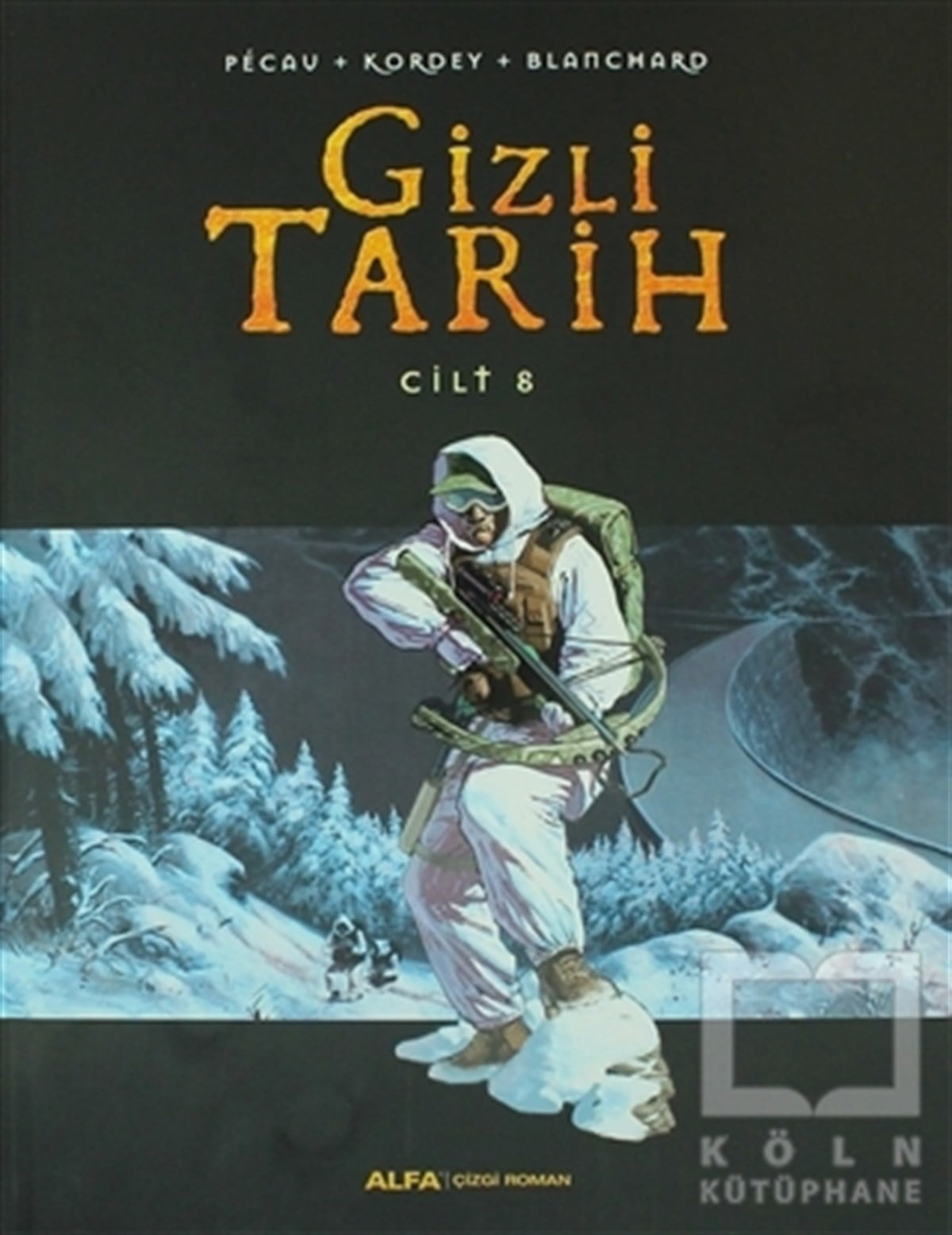BlanchardÇizgi RomanGizli Tarih Cilt 8
