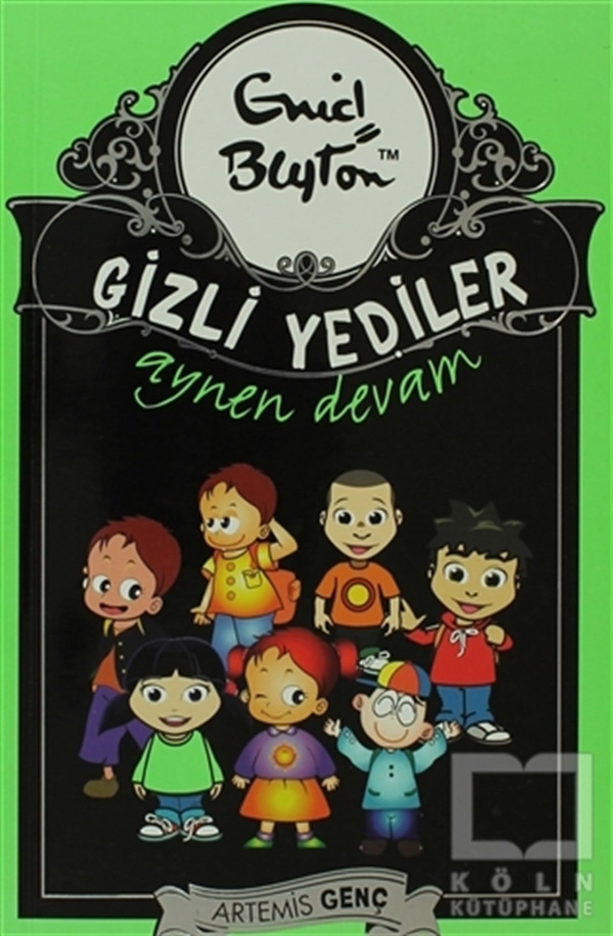 Enid BlytonRoman-ÖyküGizli Yediler Aynen Devam