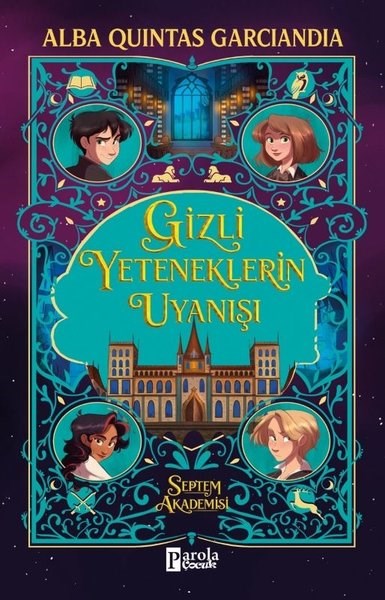 Alba Quintas GarciandiaÇocuk Gençlik RomanlarıGizli Yeteneklerin Uyanışı