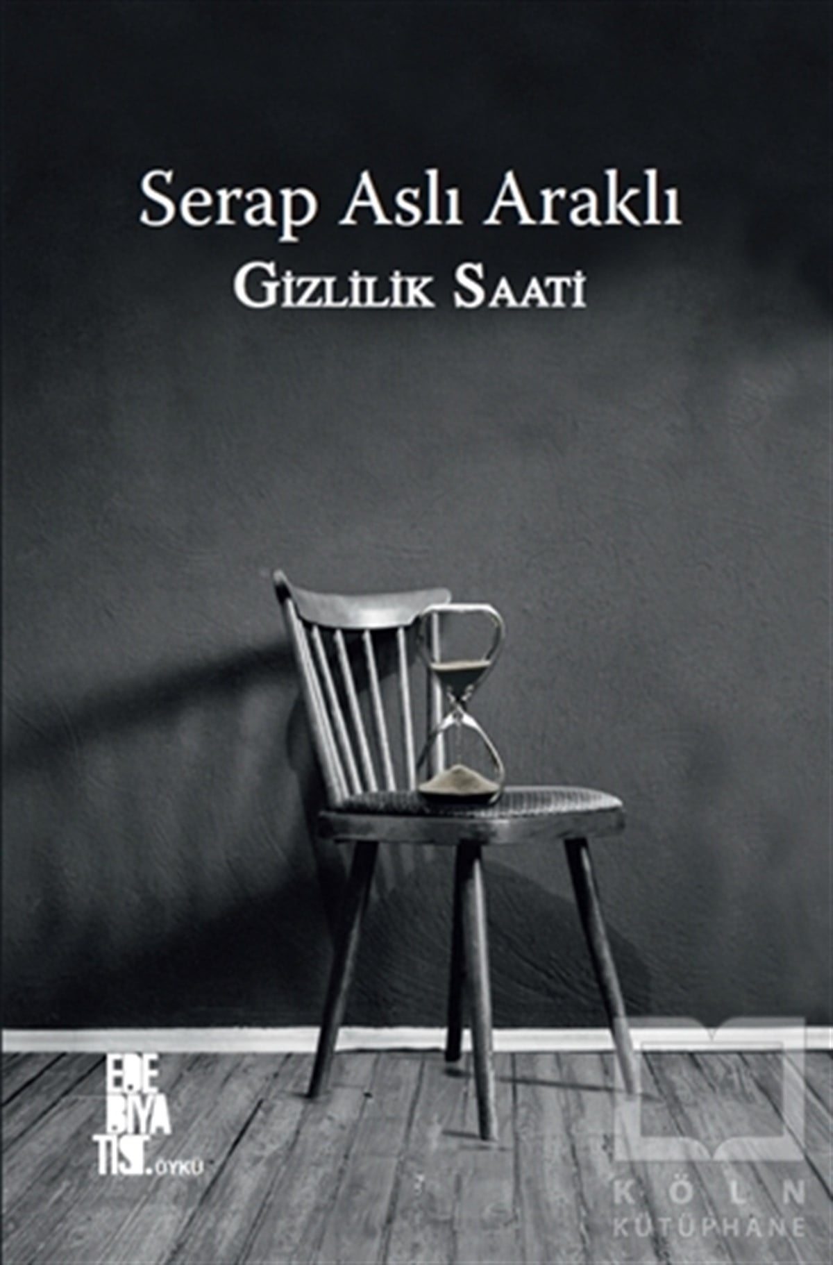 Serap Aslı AraklıTürkçe Şiir KitaplarıGizlilik Saati