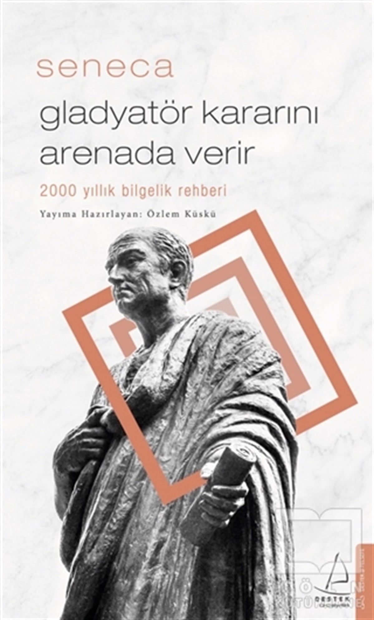 Lucius Annaeus SenecaAraştıma-İnceleme-ReferansGladyatör Kararını Arenada Verir
