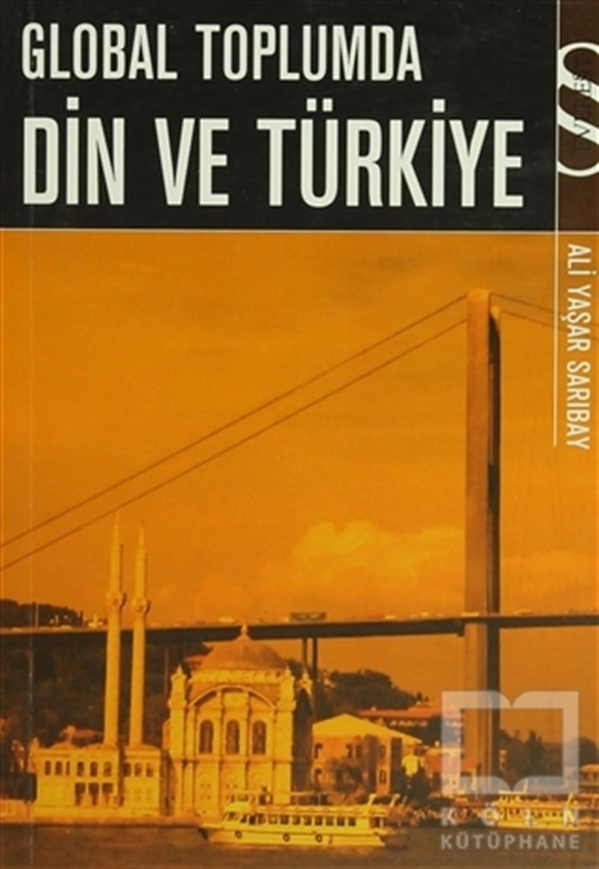 Ali Yaşar SarıbayDiğerGlobal Toplumda Din ve Türkiye