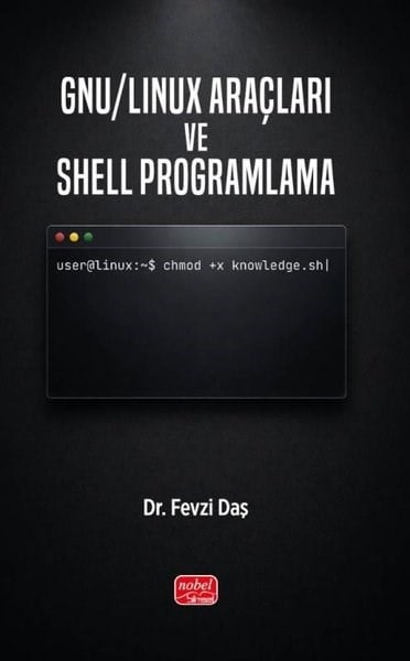 Fevzi DaşBilim - Teknik - MühendislikGNU - Linux Araçları ve Shell Programlama