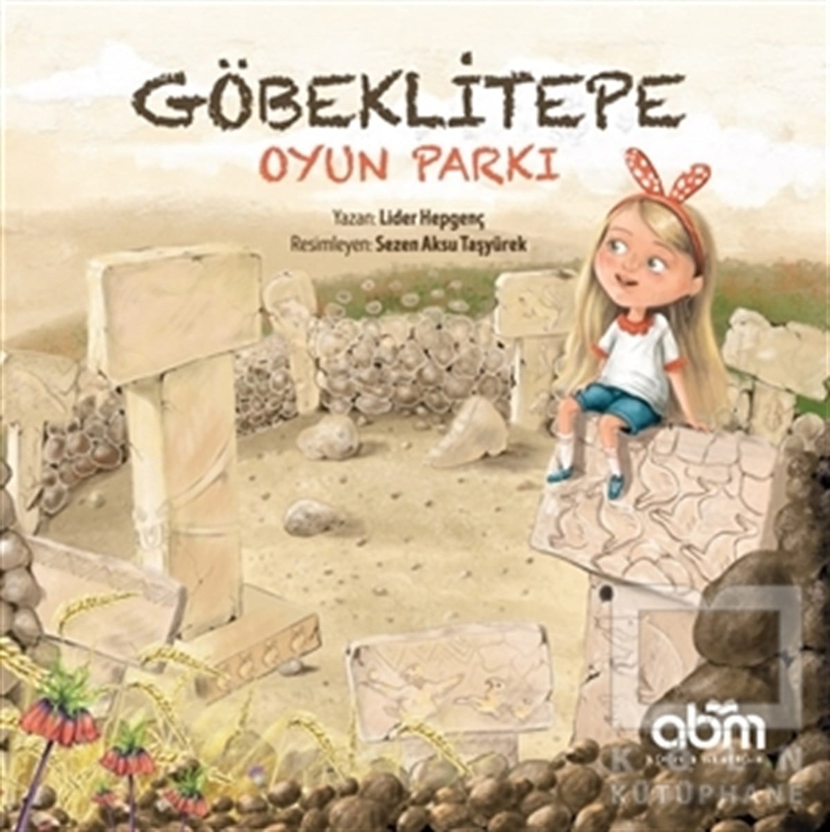 Lider HepgençHikayelerGöbeklitepe Oyun Parkı