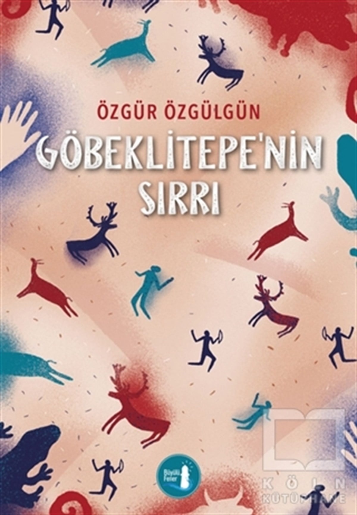 Özgür ÖzgülgünÇocuk RomanlarıGöbeklitepe'nin Sırrı