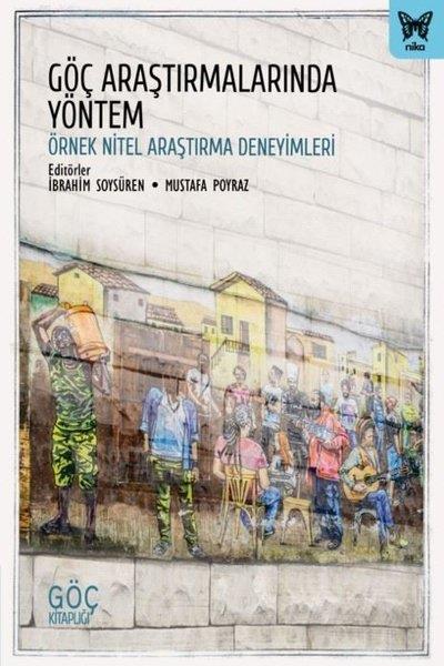 KolektifSosyoloji KitaplarıGöç Araştırmalarında Yöntem - Örnek Nitel Araştırma Deneyimleri