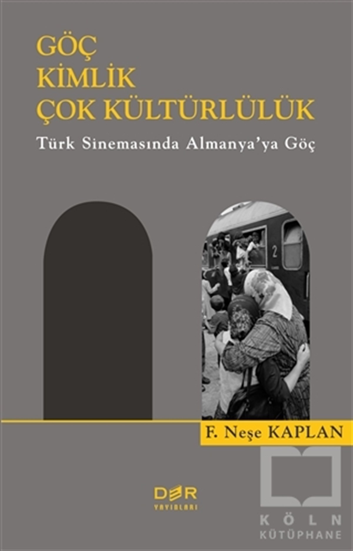 F. Neşe KaplanDiğerGöç Kimlik Çok Kültürlülük