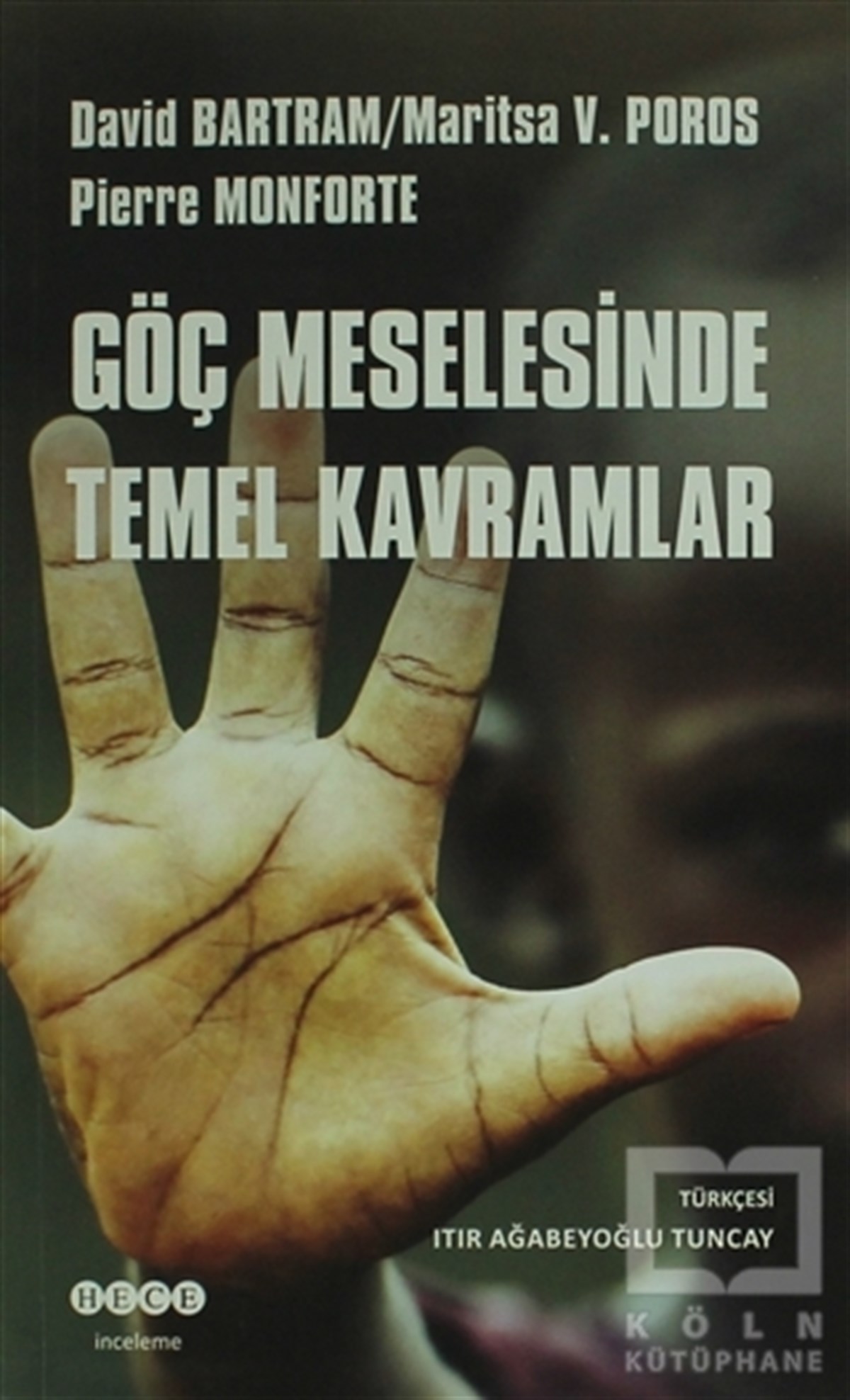 David BartramDiğerGöç Meselesinde Temel Kavramlar