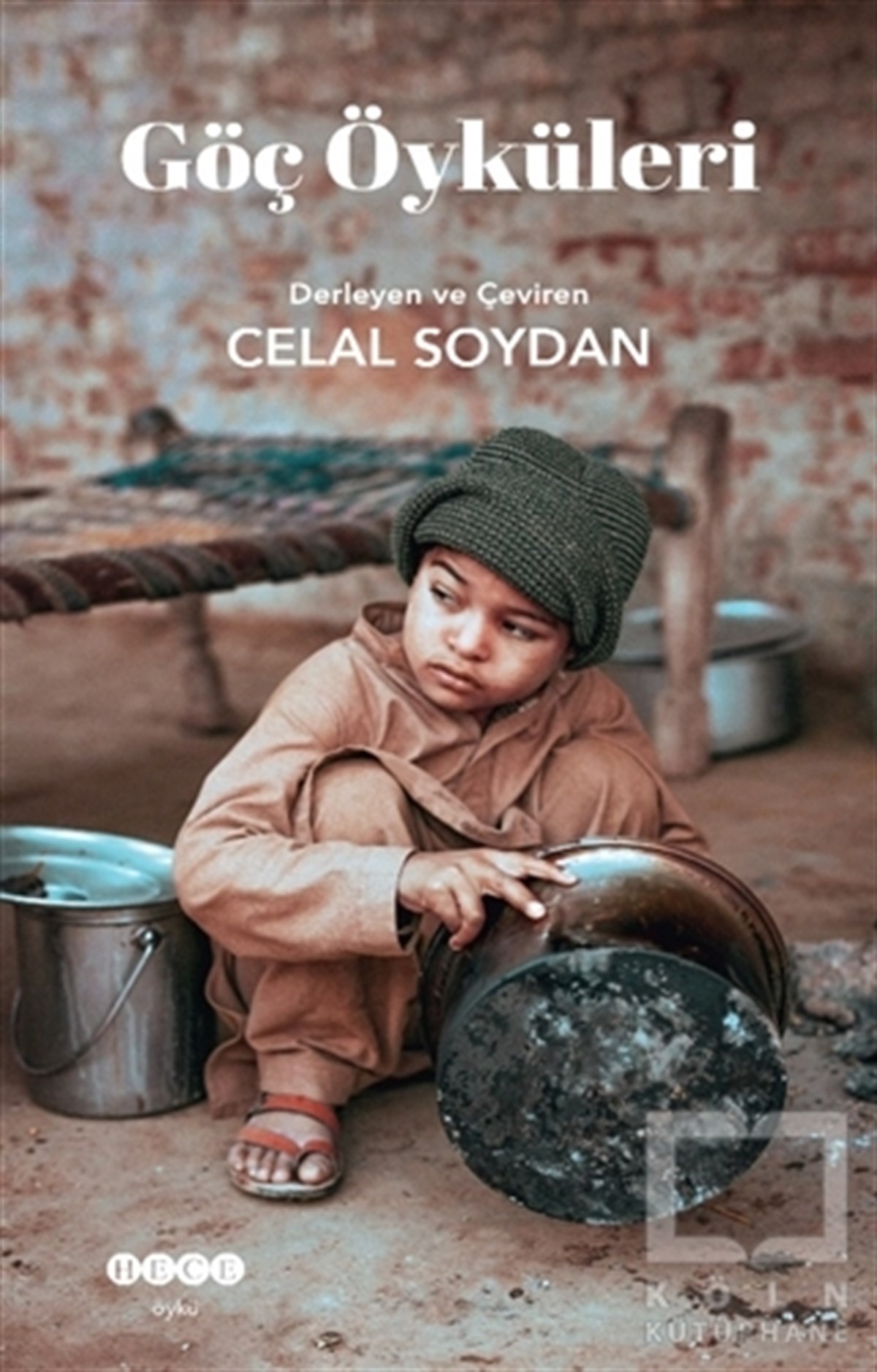 Celal SoydanÖyküGöç Öyküleri