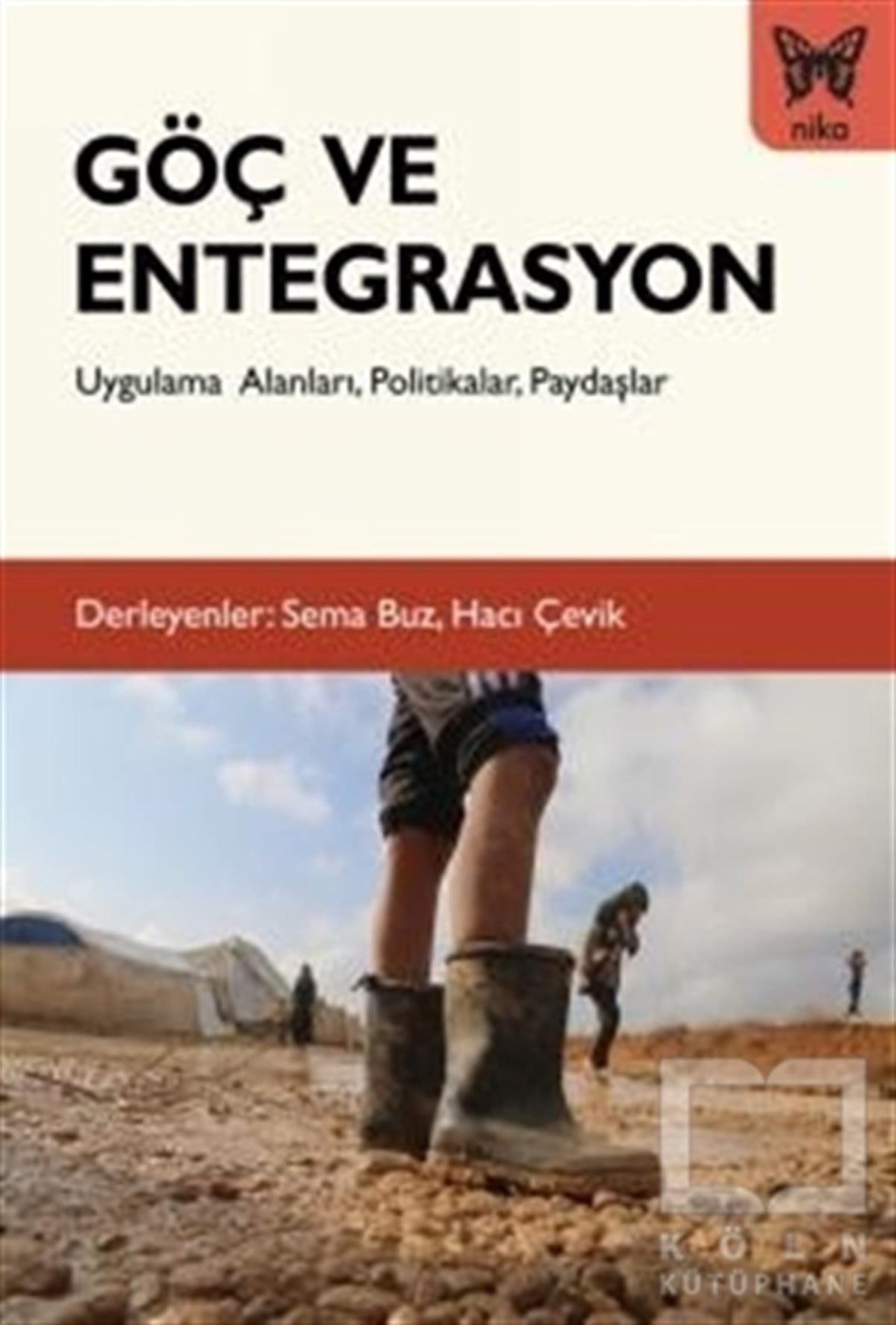 Hacı ÇevikAraştırma - İncelemeGöç ve Entegrasyon