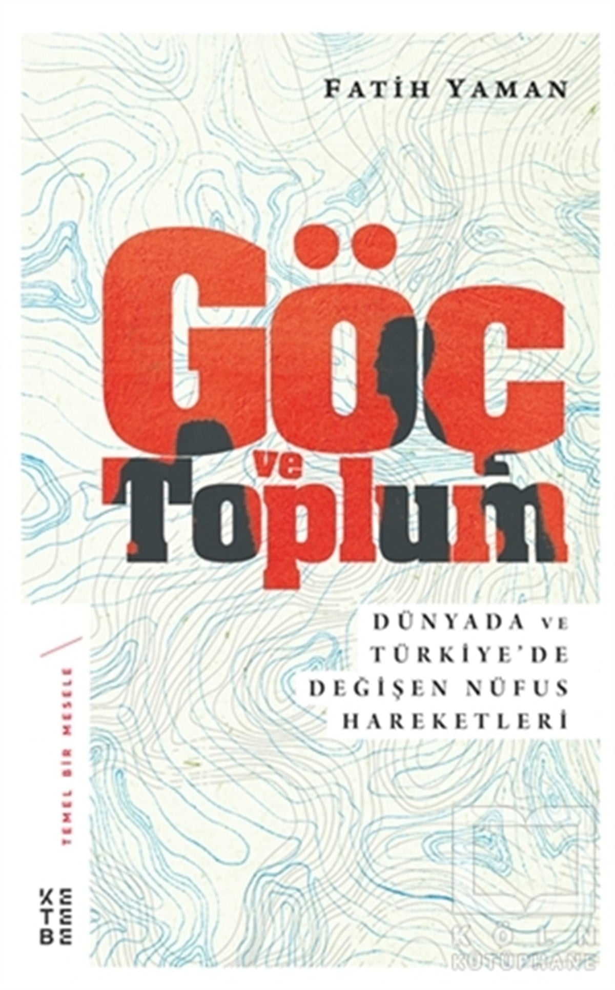 Fatih YamanDiğerGöç ve Toplum