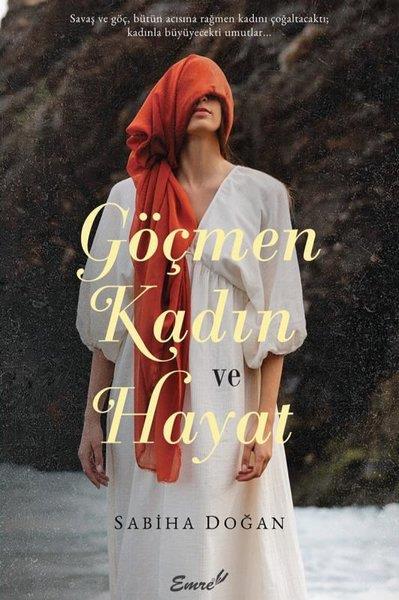 Sabiha DoğanSosyoloji KitaplarıGöçmen Kadın ve Hayat