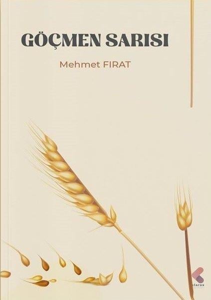 Mehmet FıratTürk ŞiiriGöçmen Sarısı