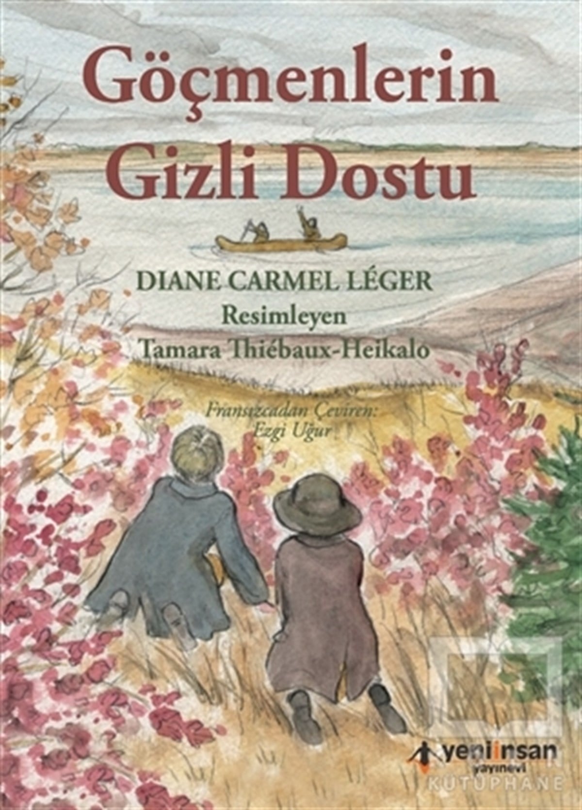 Diana Carmel LegerÇocuk RomanlarıGöçmenlerin Gizli Dostu