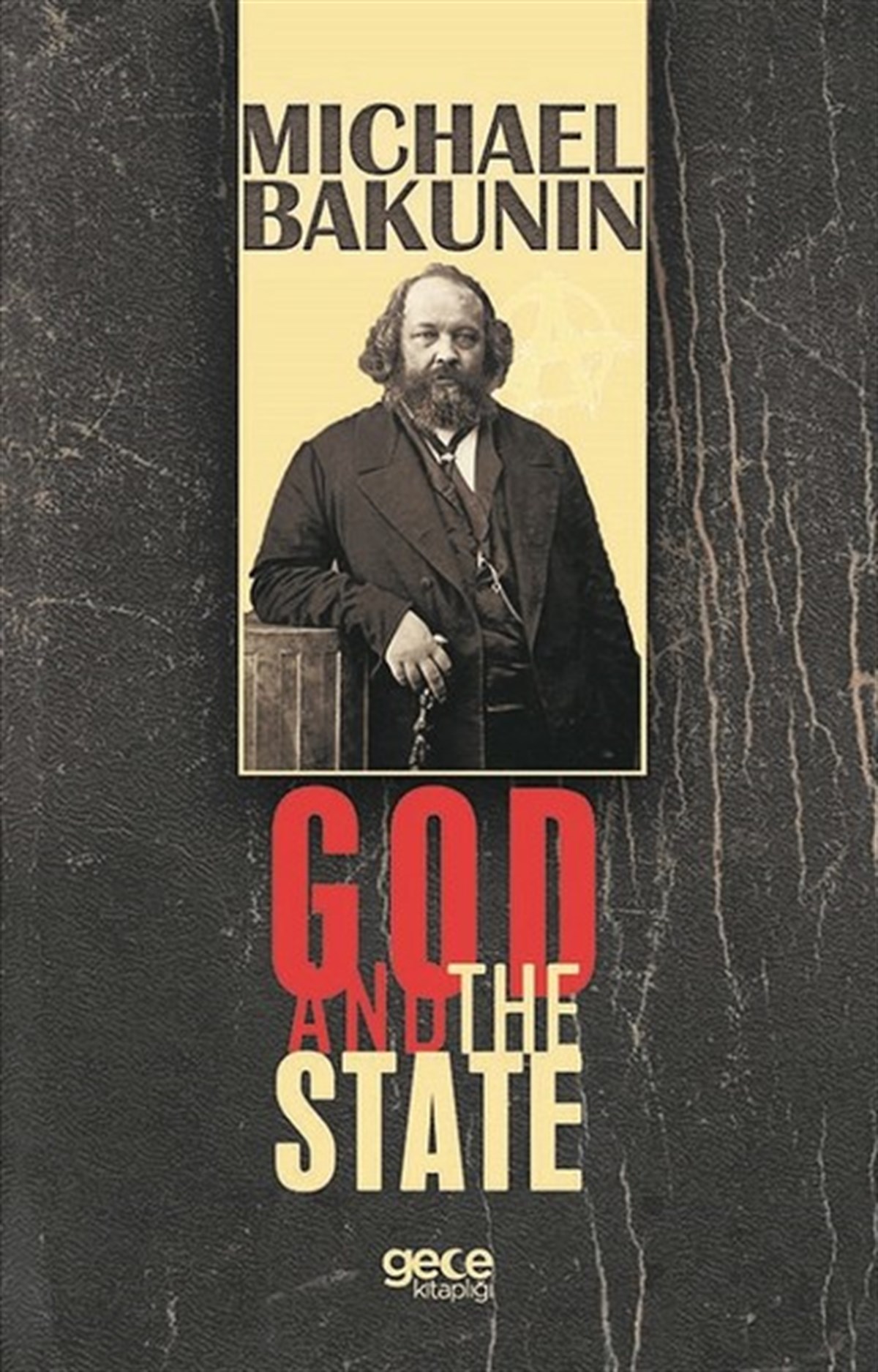 Michael BakuninPhilosophyGod and the State