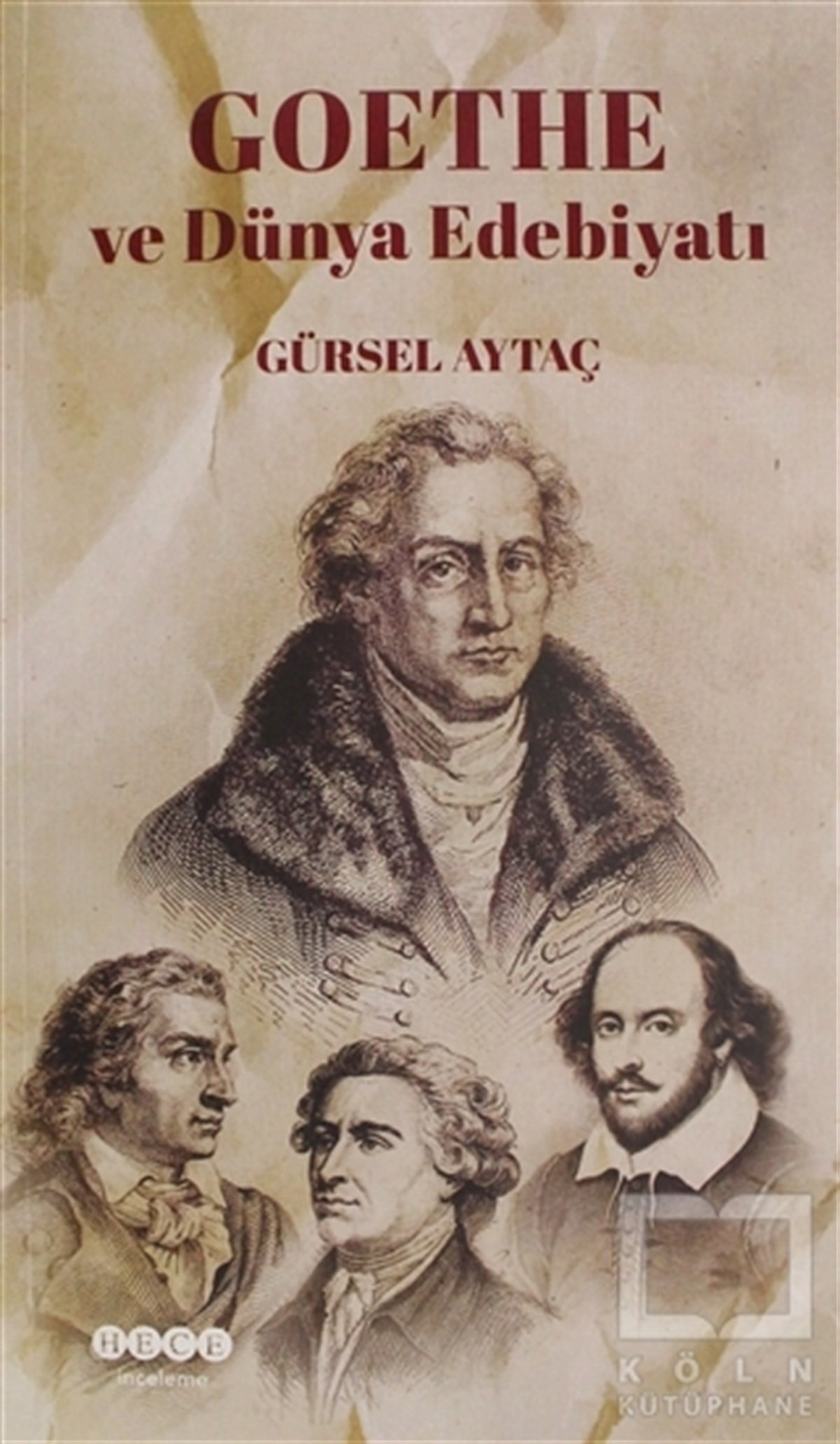 Gürsel AytaçDiğer Ülke EdebiyatlarıGoethe ve Dünya Edebiyatı