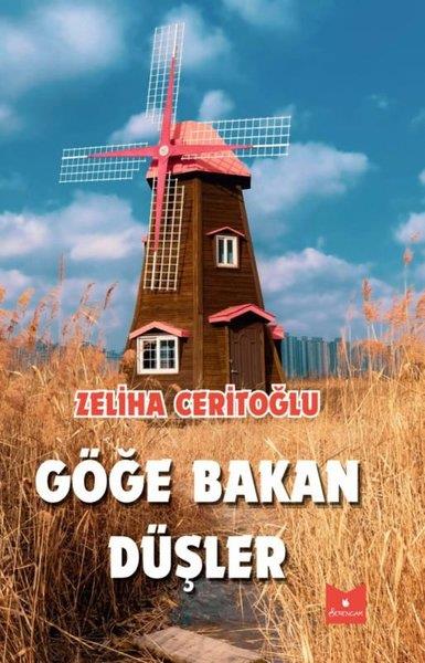 Zeliha CeritoğluTürk ŞiiriGöğe Bakan Düşler