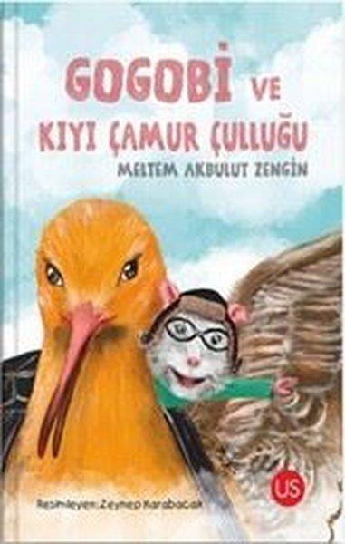 Meltem Akbulut ZenginÇocuk Gençlik RomanlarıGogobi ve Kıyı Çamur Çulluğu
