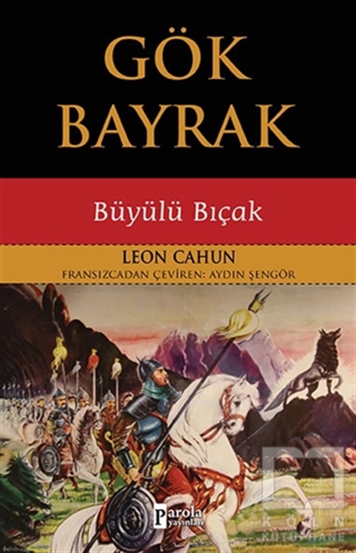 Leon CahunMitolojilerGök Bayrak - Büyülü Bıçak