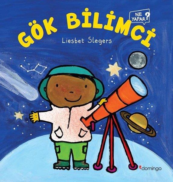Liesbet SlegersEgitim Etkinlik KitaplariGök Bilimci Ne Yapar?