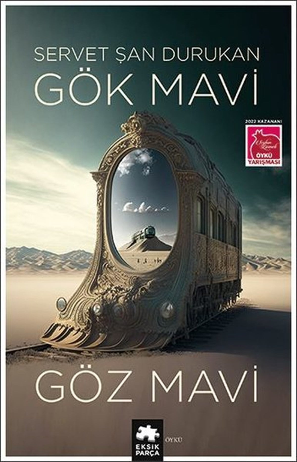 Servet Şan DurukanTürkiye RomanGök Mavi Göz Mavi