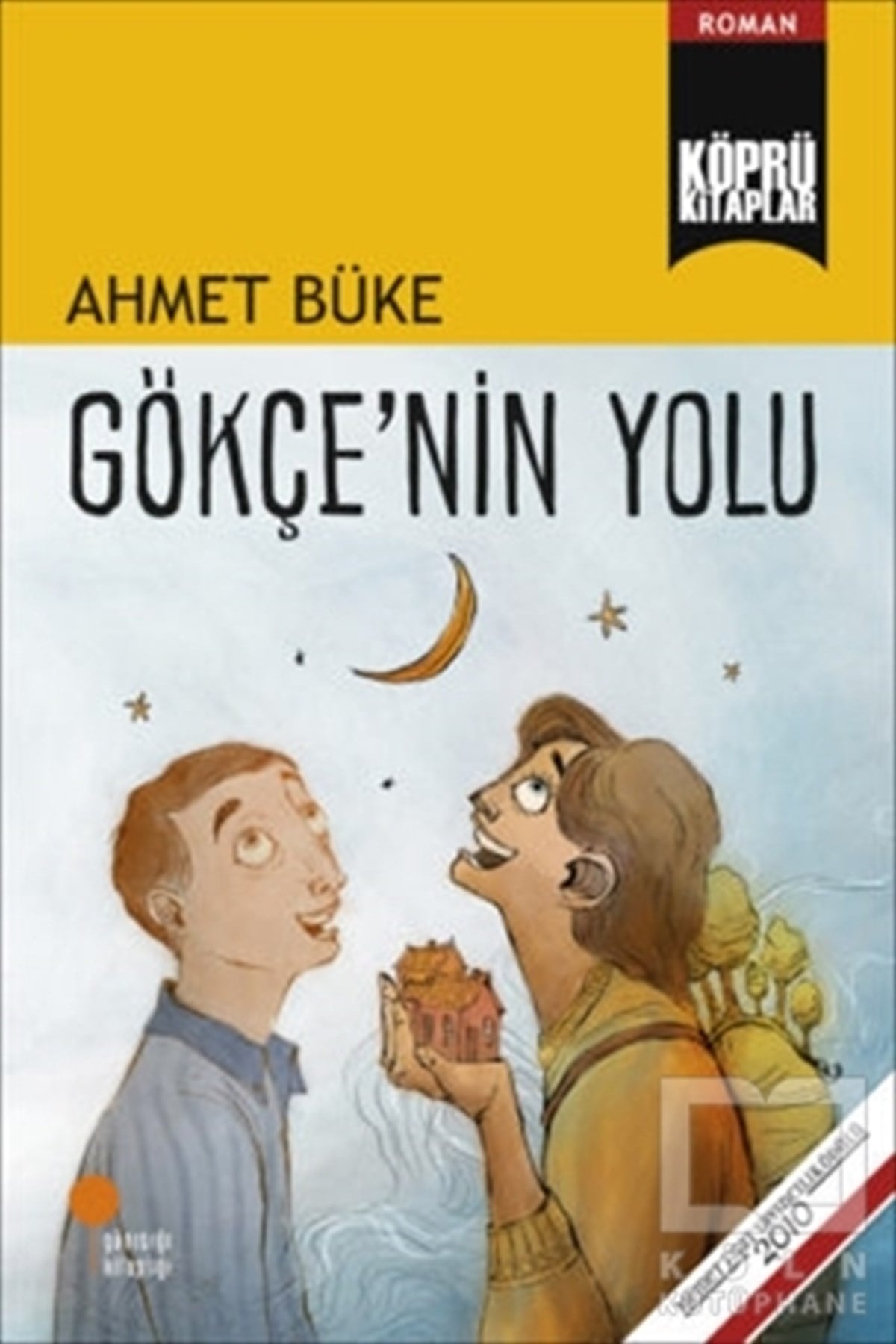Ahmet BükeGençlik EdebiyatıGökçe'nin Yolu