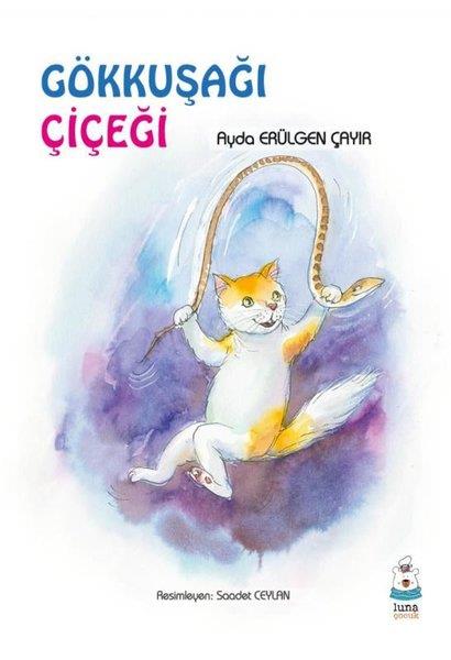 Ayda Erülgen ÇayırÇocuk Gençlik RomanlarıGökkuşağı Çiçeği