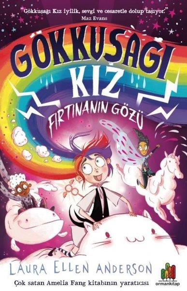 Laura Ellen AndersonÇocuk Gençlik RomanlarıGökkuşağı Kız: Fırtınanın Gözü