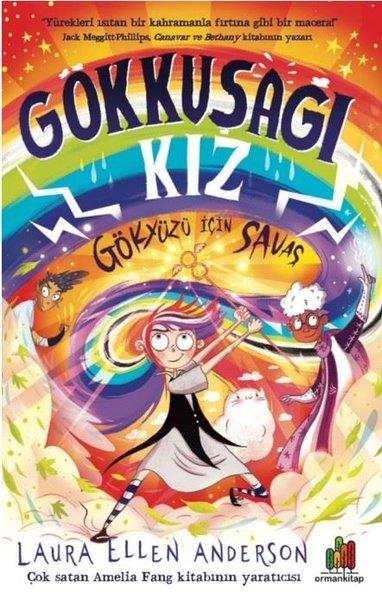 Laura Ellen AndersonÇocuk Gençlik RomanlarıGökkuşağı Kız: Gökyüzü İçin Savaş