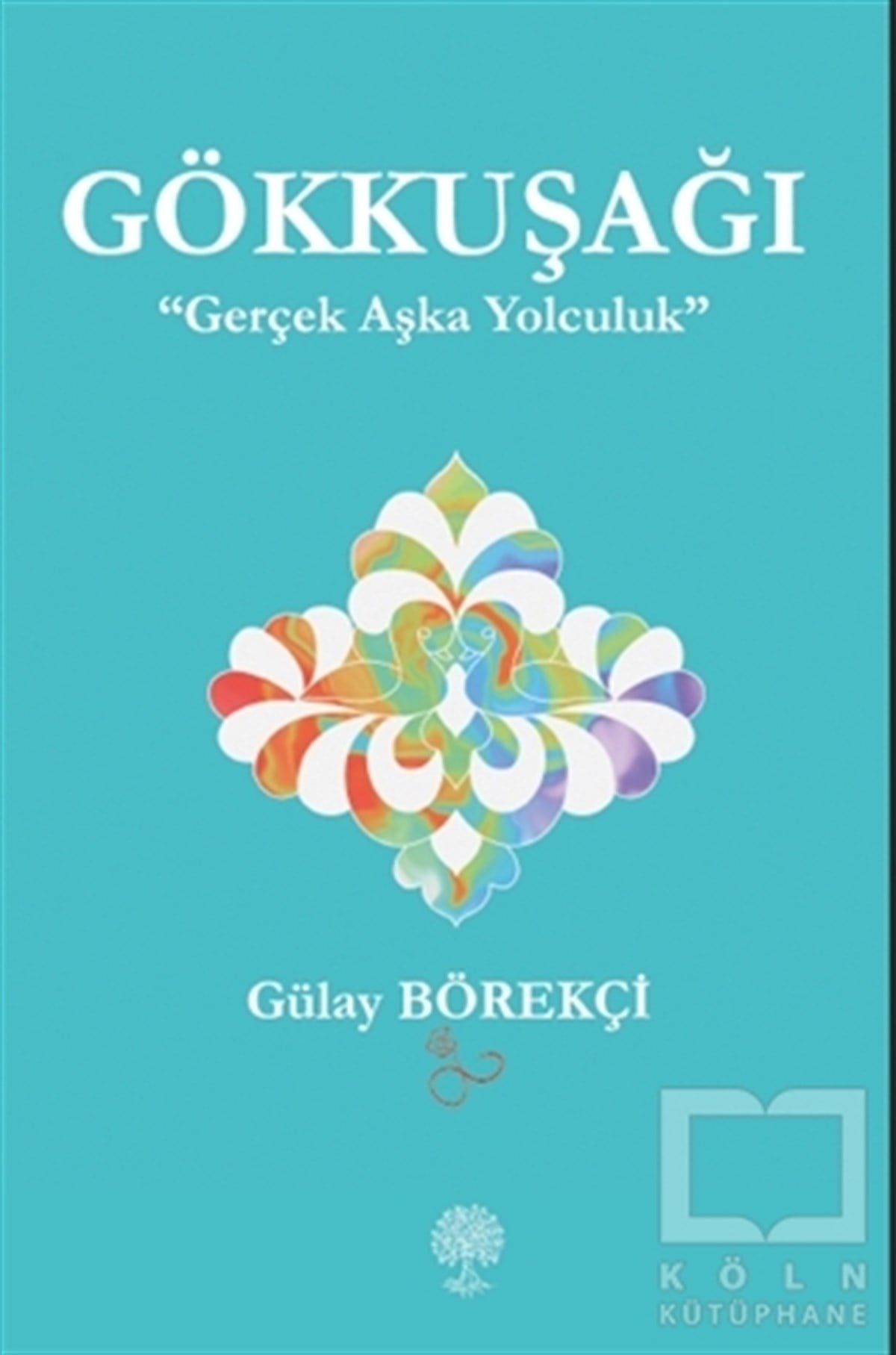Gülay BörekçiTürkçe Şiir KitaplarıGökkuşağı