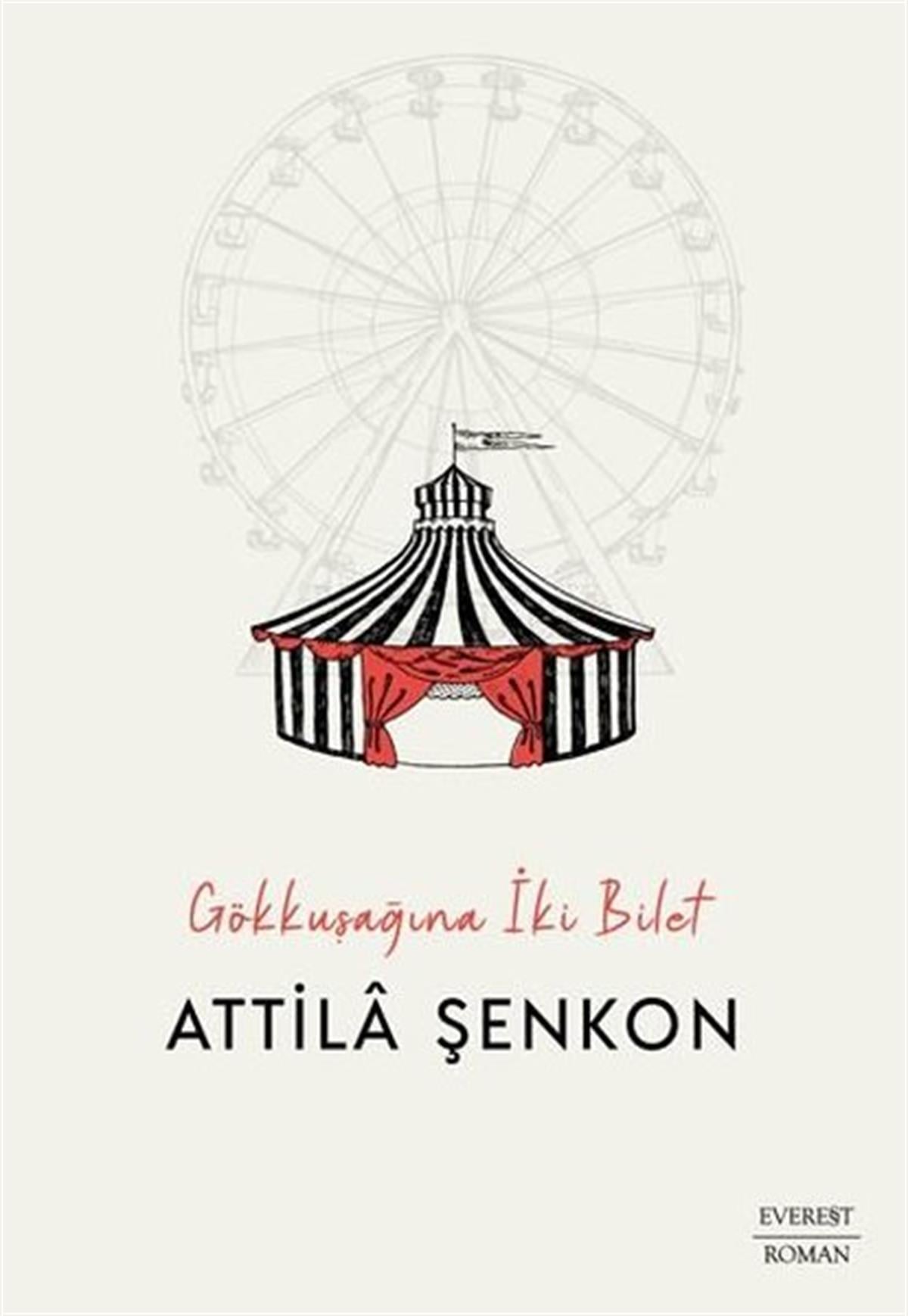 Atilla ŞenkonTürkiye RomanGökkuşağına İki Bilet