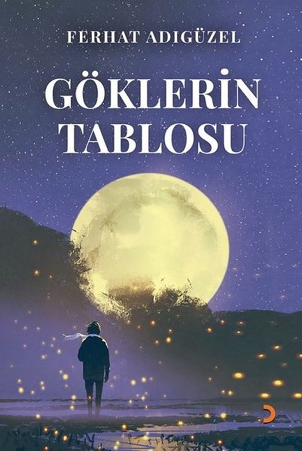Ferhat AdıgüzelTürk ŞiiriGöklerin Tablosu