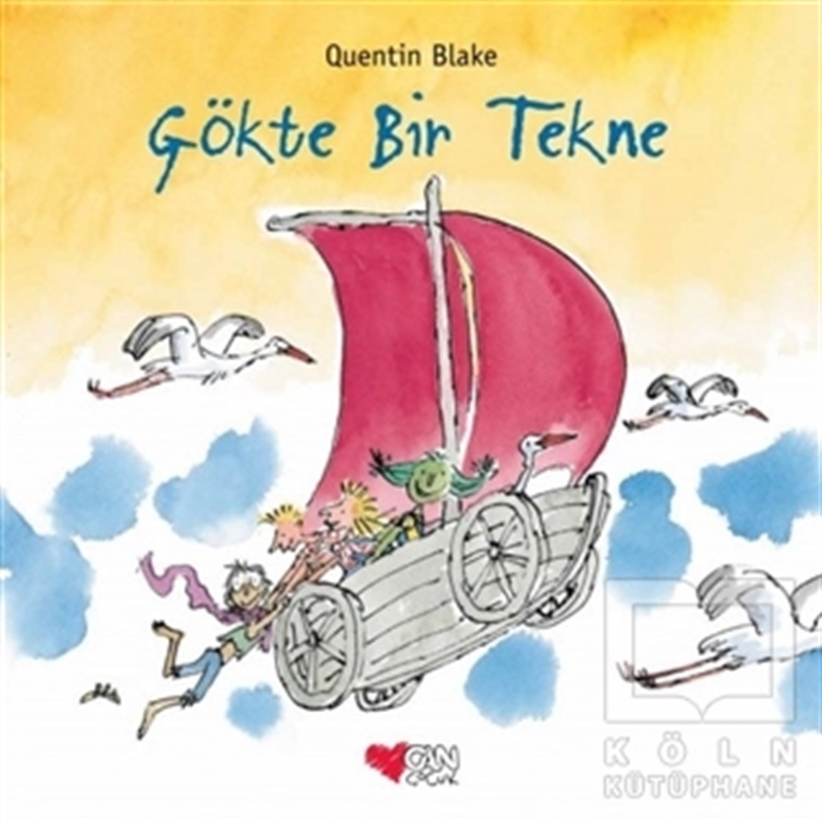 Quentin BlakeÇocuk RomanlarıGökte Bir Tekne