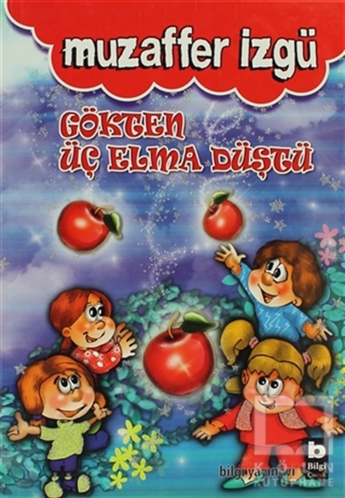Muzaffer İzgüHikayelerGökten Üç Elma Düştü