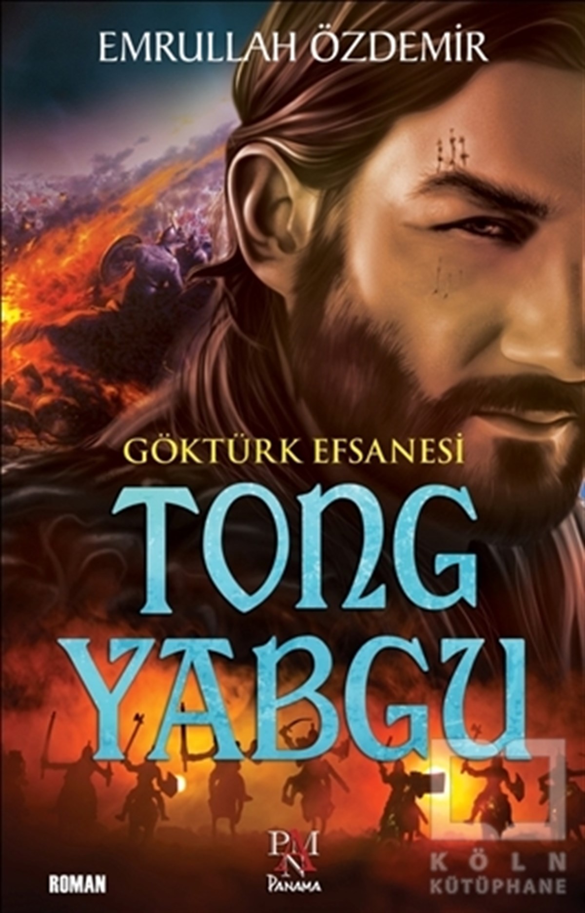Emrullah ÖzdemirTarihsel RomanlarGöktürk Efsanesi Tong Yabgu