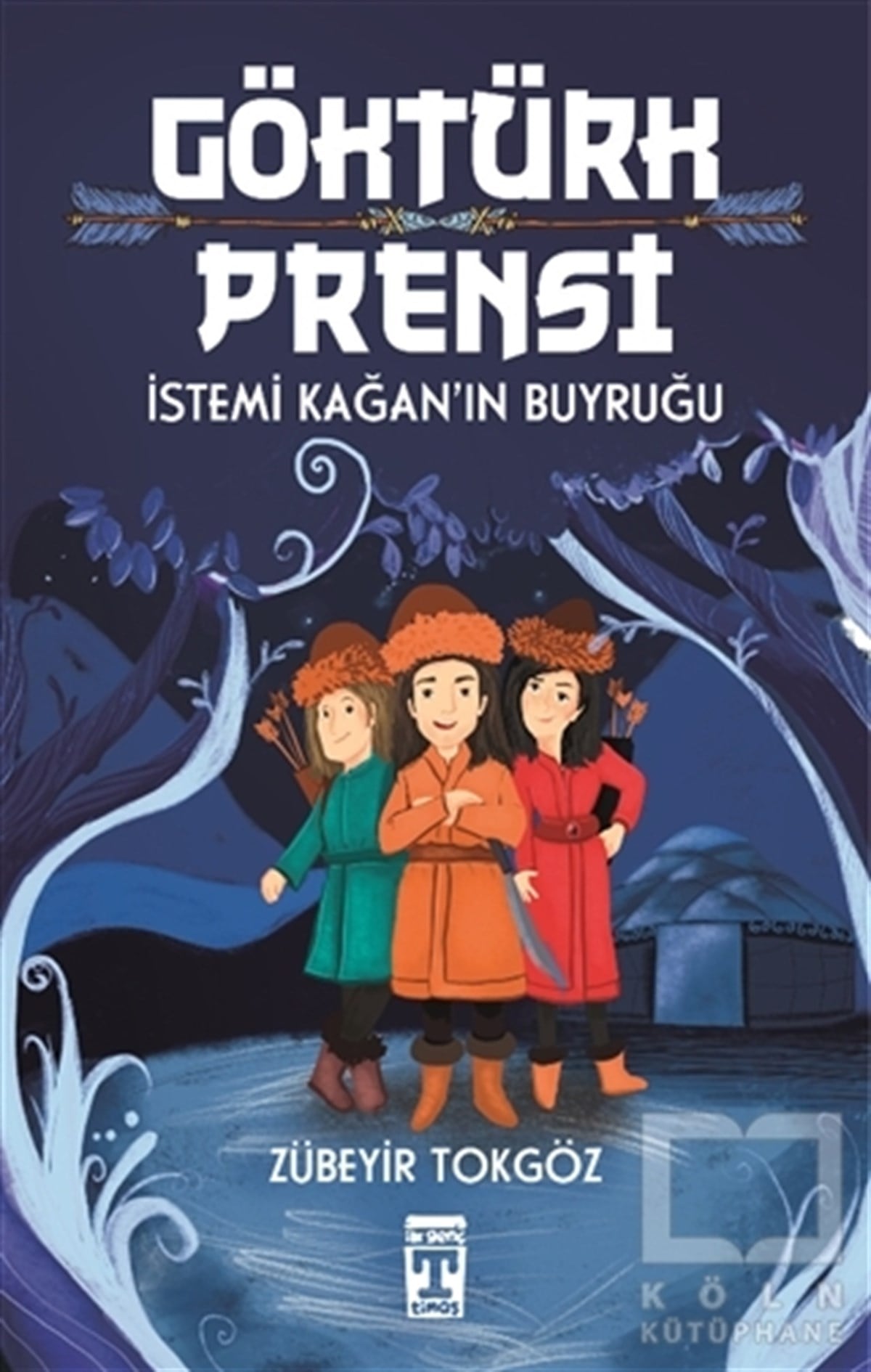 Zübeyir TokgözÇocuk RomanlarıGöktürk Prensi