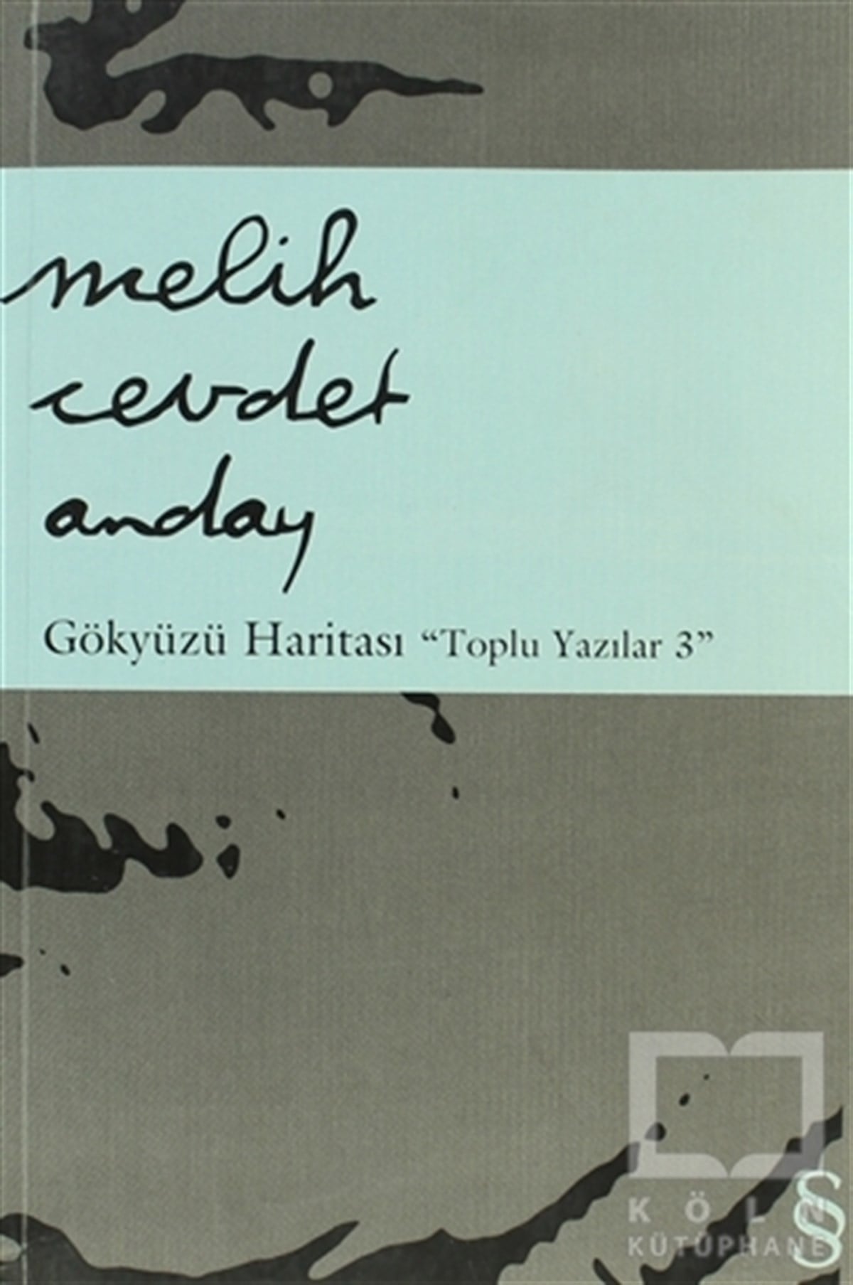 Melih Cevdet AndayDenemeGökyüzü Haritası