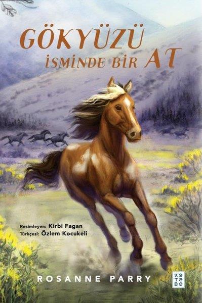 Rosanne ParryEgitim Etkinlik KitaplariGökyüzü İsminde Bir At