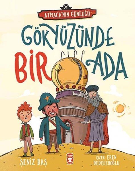 Şeniz BaşÇocuk Gençlik RomanlarıGökyüzünde Bir Ada - Atmaca'nın Günlüğü