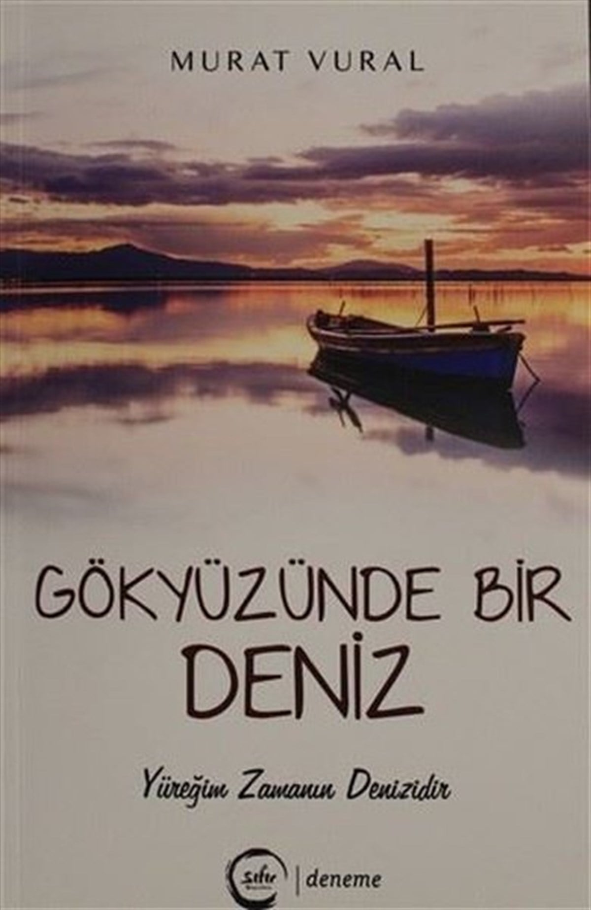 Murat VuralDeneme KitaplarıGökyüzünde Bir Deniz