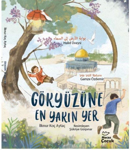 İlknur Koç AytaçEgitim Etkinlik KitaplariGökyüzüne En Yakın Yer