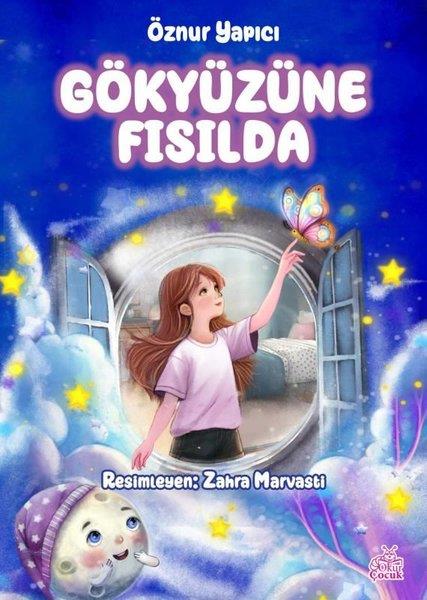 Öznur YapıcıÇocuk Gençlik RomanlarıGökyüzüne Fısılda