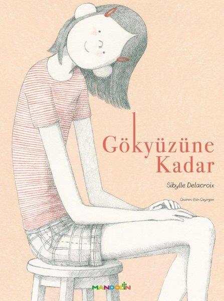 Sibylle DelacroixEgitim Etkinlik KitaplariGökyüzüne Kadar