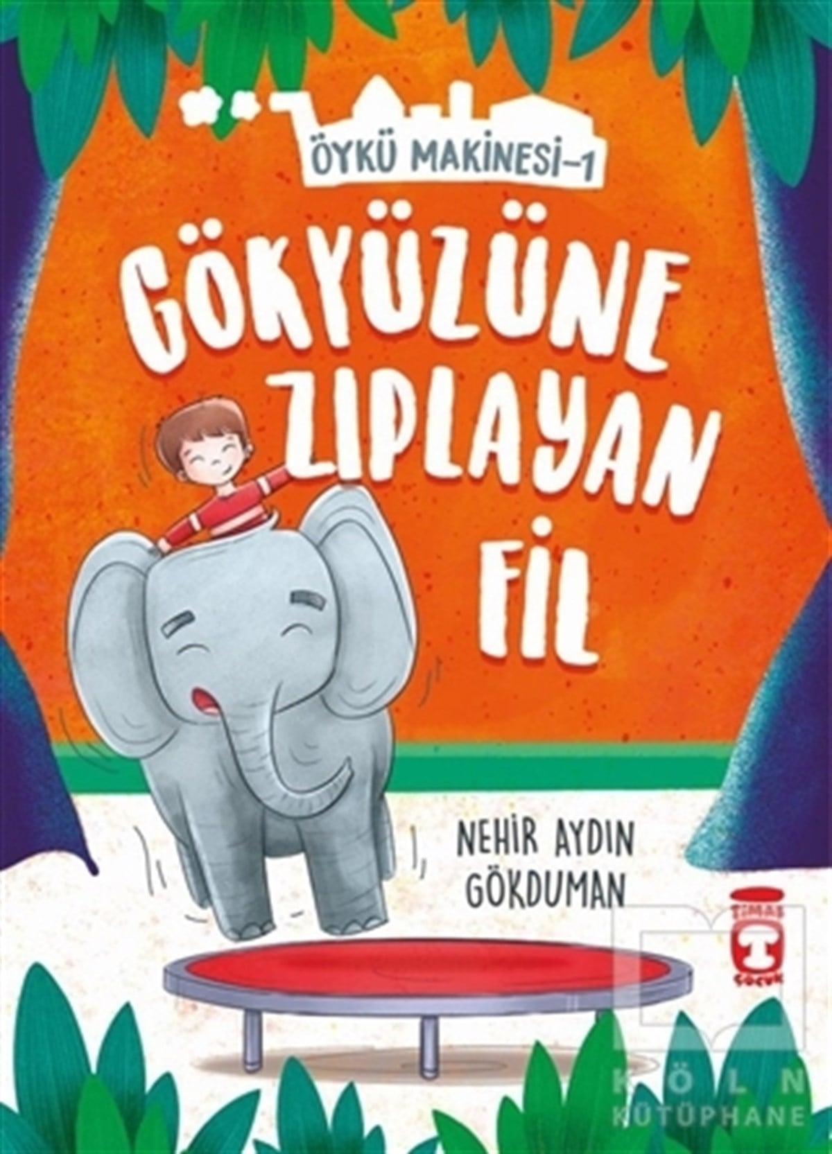 Nehir Aydın GökdumanÇocuk RomanlarıGökyüzüne Zıplayan Fil - Öykü Makinesi 1