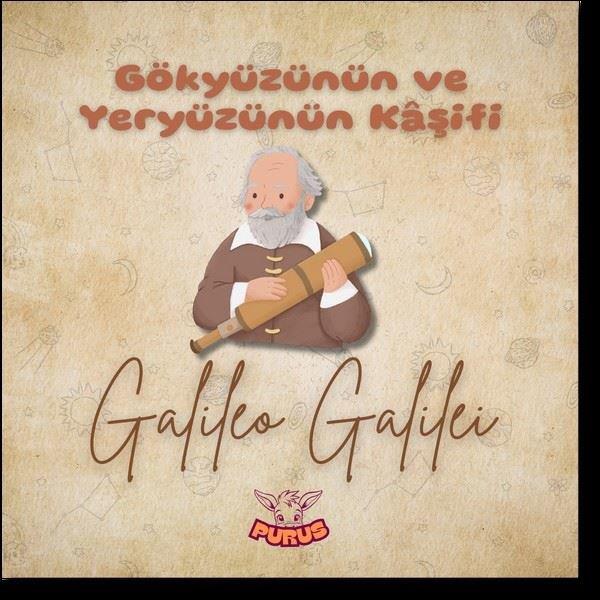 Galileo GalileiÇocuk Bilim KitaplarıGökyüzünün ve Yeryüzünün Kaşifi