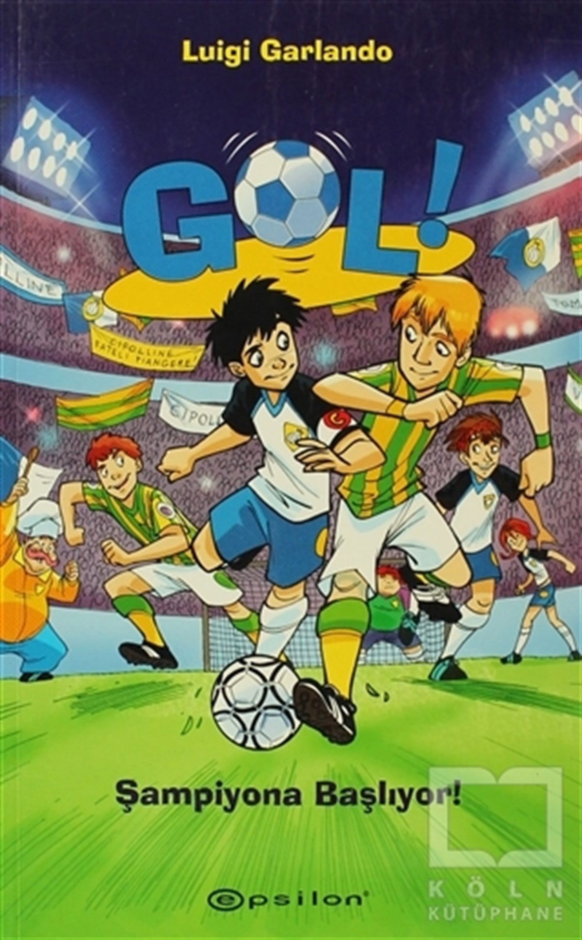 Luigi GarlandoÇizgi RomanGol! - Şampiyona Başlıyor!