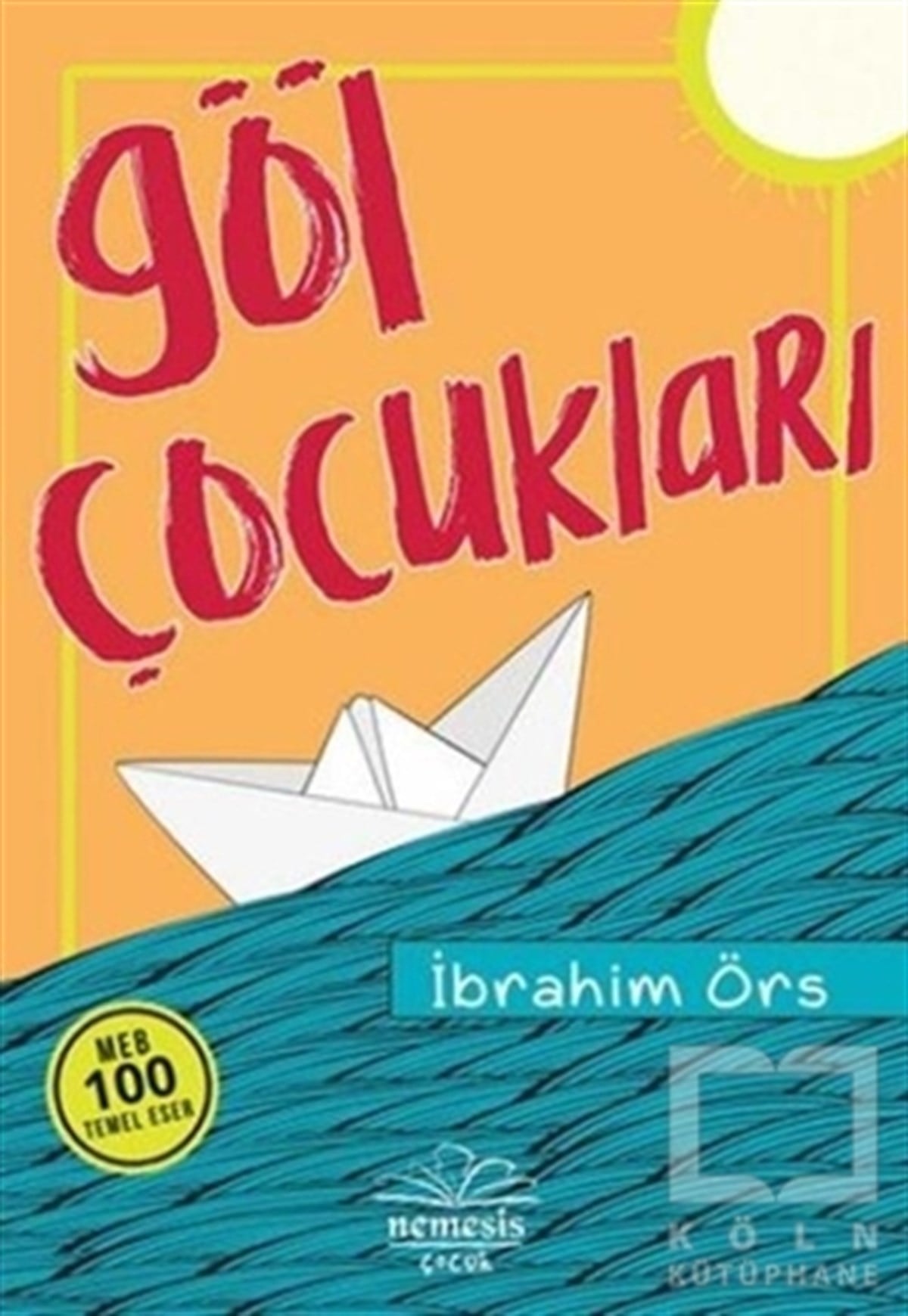 İbrahim ÖrsHikayelerGöl Çocukları